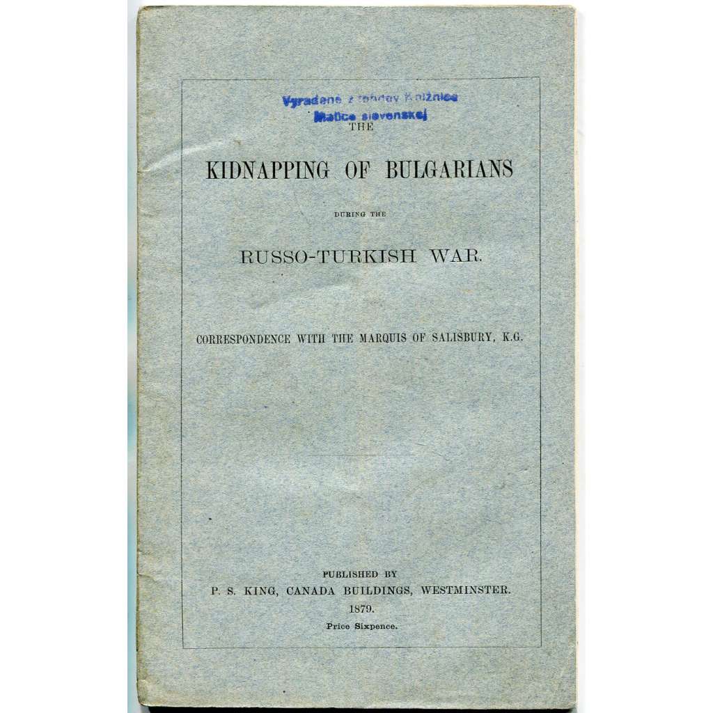 The Kidnapping of Bulgarians during the Russo-Turkish War [1879; Balkán; Turecko; Turci; Bulharsko; Bulhaři]