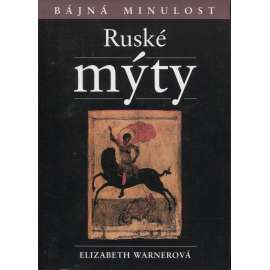 Ruské mýty [Bájná minulost, Rusko]