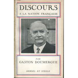 Discours à la nation française ["Řeč k francouzskému národu", 1934; Francie; dějiny, historie; Třetí republika]