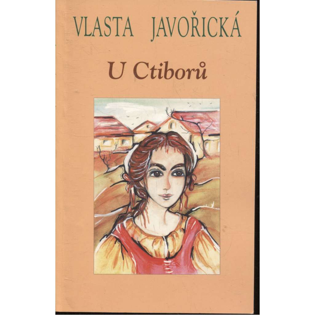 U Ctiborů [Vlasta Javořická]