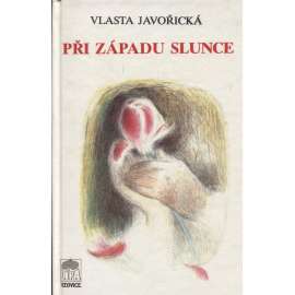 Při západu slunce (Vlasta Javořická)