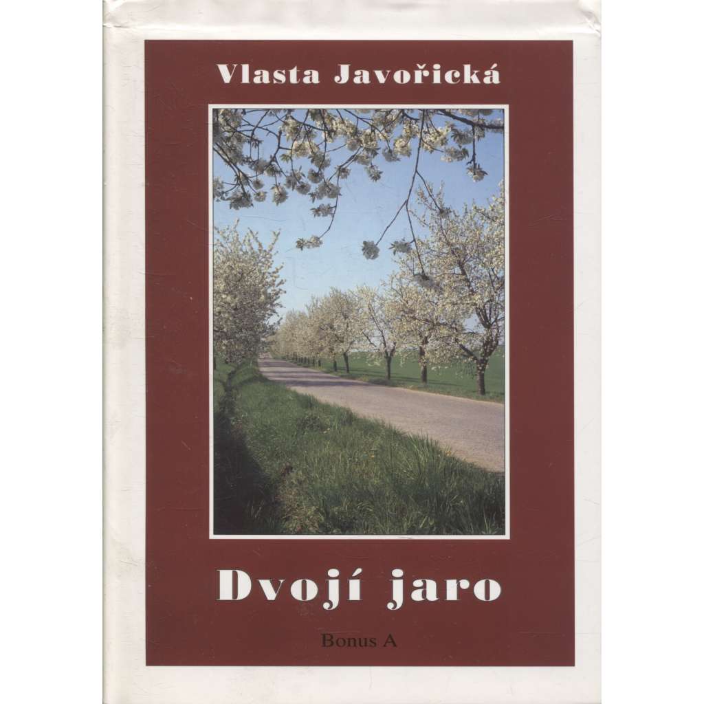 Dvojí jaro (Vlasta Javořická)