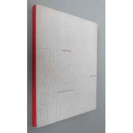 The Montreal Museum of Fine Arts: Paintings, Sculpture, Decorative Arts [dějiny umění, Montrealské muzeum umění - katalog sbírky]