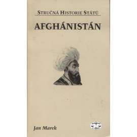 Afghánistán (Stručná historie států, autor Jan Marek )