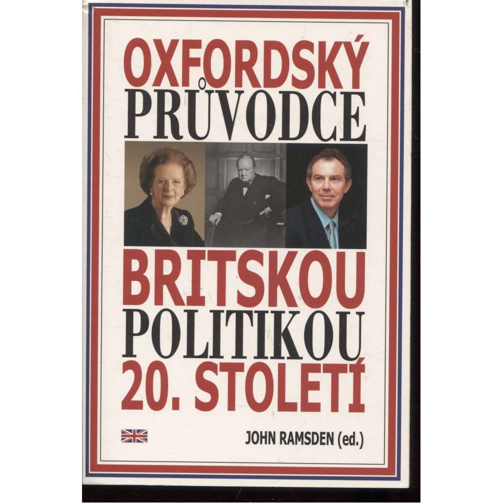 Oxfordský průvodce britskou politikou 20.století