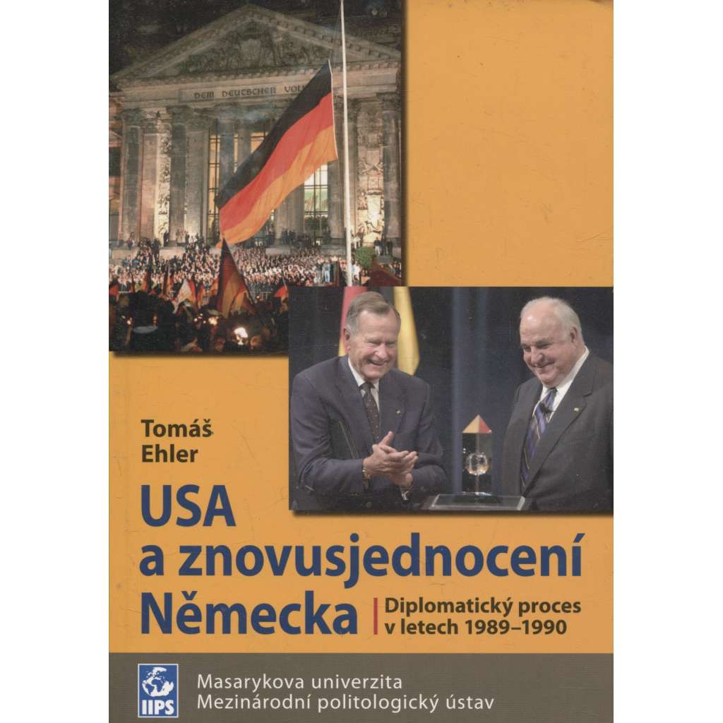 USA a znovusjednocení Německa. Diplomatický proces v letech 1989-1990