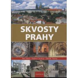 Skvosty Prahy [Praha, památky]