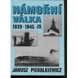 Námořní válka 1939-1945 [Obsah - válečné loďstvo, druhá světová válka, lodě, ponorky]