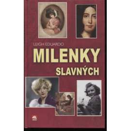 Milenky slavných [Emma Hamiltonová, George Sandová, Eva Braunová, Marion Daviesová]