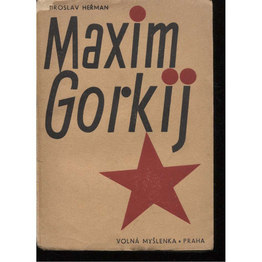 Maxim Gorkij - dělník v jeho díle