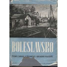 Boleslavsko - Čtení z kraje středního a dolního Pojizeří [Mladá Boleslav a okolí]