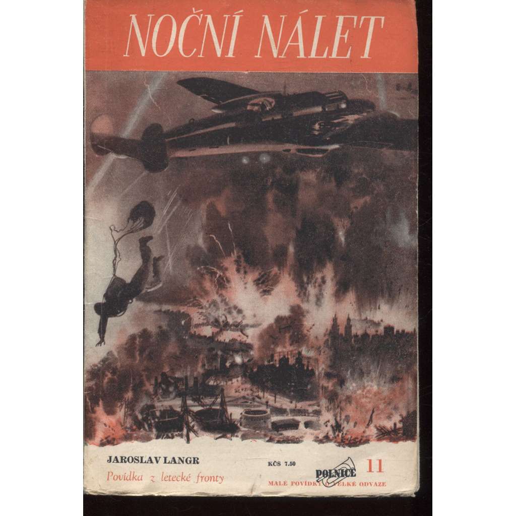 Noční nálet (edice Polnice, obálka Zdeněk Burian, letectví, válka)