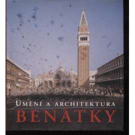 Benátky - Umění a architektura (Slovart, 2007)