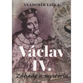 Václav IV. - záhady a mysteria