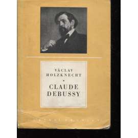 Claude Debussy (Hudební profily, hudební skladatel)