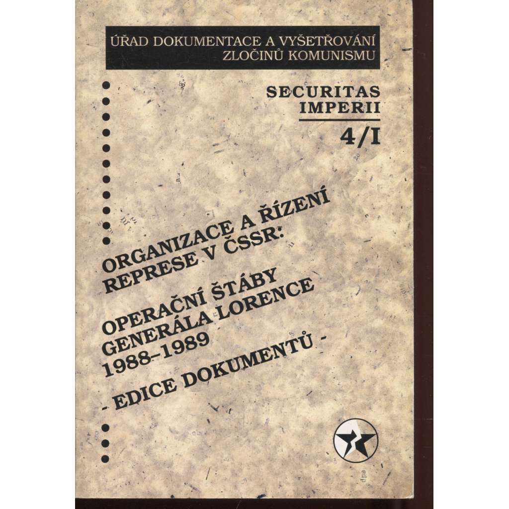 Securitas Imperii 4/I/1998. Sborník k problematice bezpečnostních služeb (Úřad dokumentace a vyšetřování zločinu komunismu)