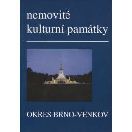 Nemovité kulturní památky jižní Moravy - Okres Brno-venkov (Soupis památek a literatury)