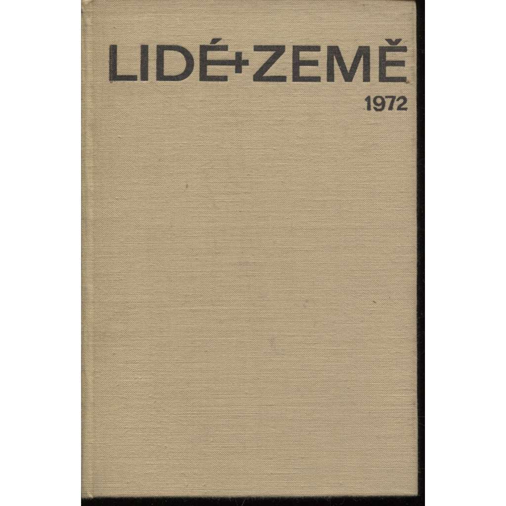 Lidé a země, ročník XXI./1972 (časopis o cestování, cestopis)