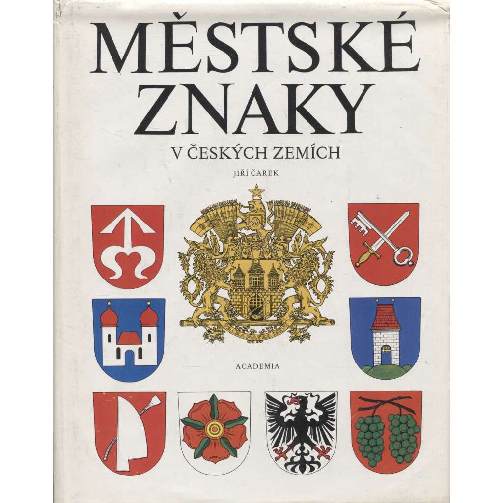 Městské znaky v českých zemích (znaky, erby, heraldika, pomocné vědy historické)