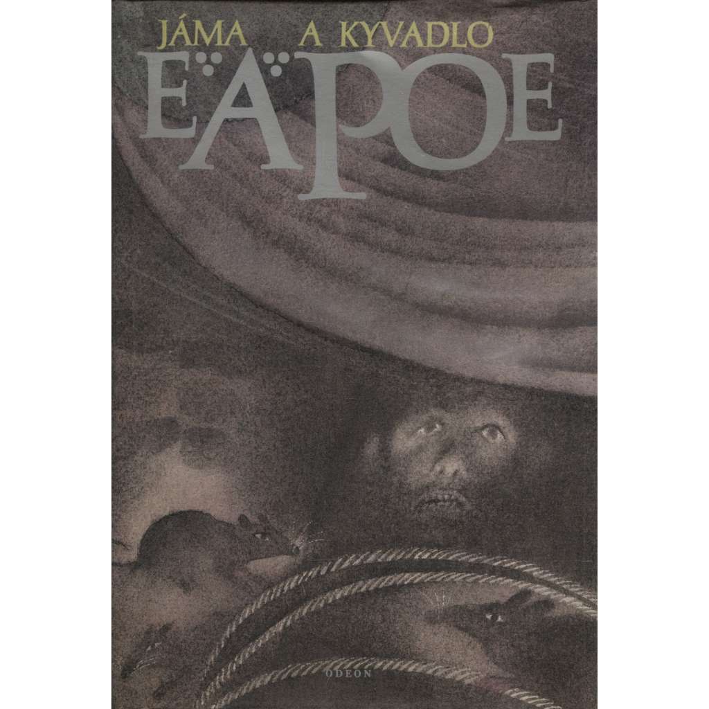 Jáma a kyvadlo a jiné povídky [Edgar Allan Poe - povídky - Vraždy v ulici Morgue, Zánik domu Usherů aj.]