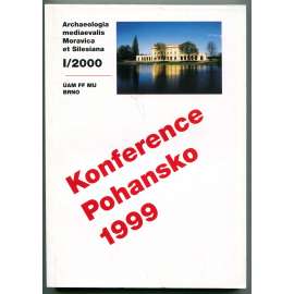 Konference Pohansko 1999. 40 let od zahájení výzkumu slovanského hradiska Břeclav-Pohansko [= Archaeologie mediaevalis Moravica et Silesiana I/2000] [středověká archeologie]
