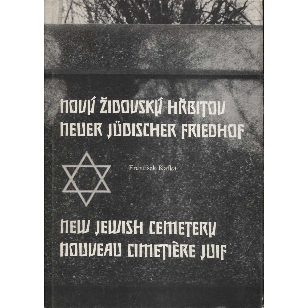 Nový židovský hřbitov / Neuer jüdischer Friedhof / New Jewish Cemetery / Nouveau cimetiere juif (Praha, Olšany)