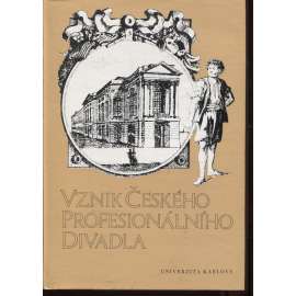 Vznik Českého profesionálního divadla (divadlo)