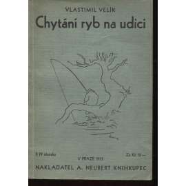 Chytání ryb na udici [ryby, rybolov, rybaření, rybářství]