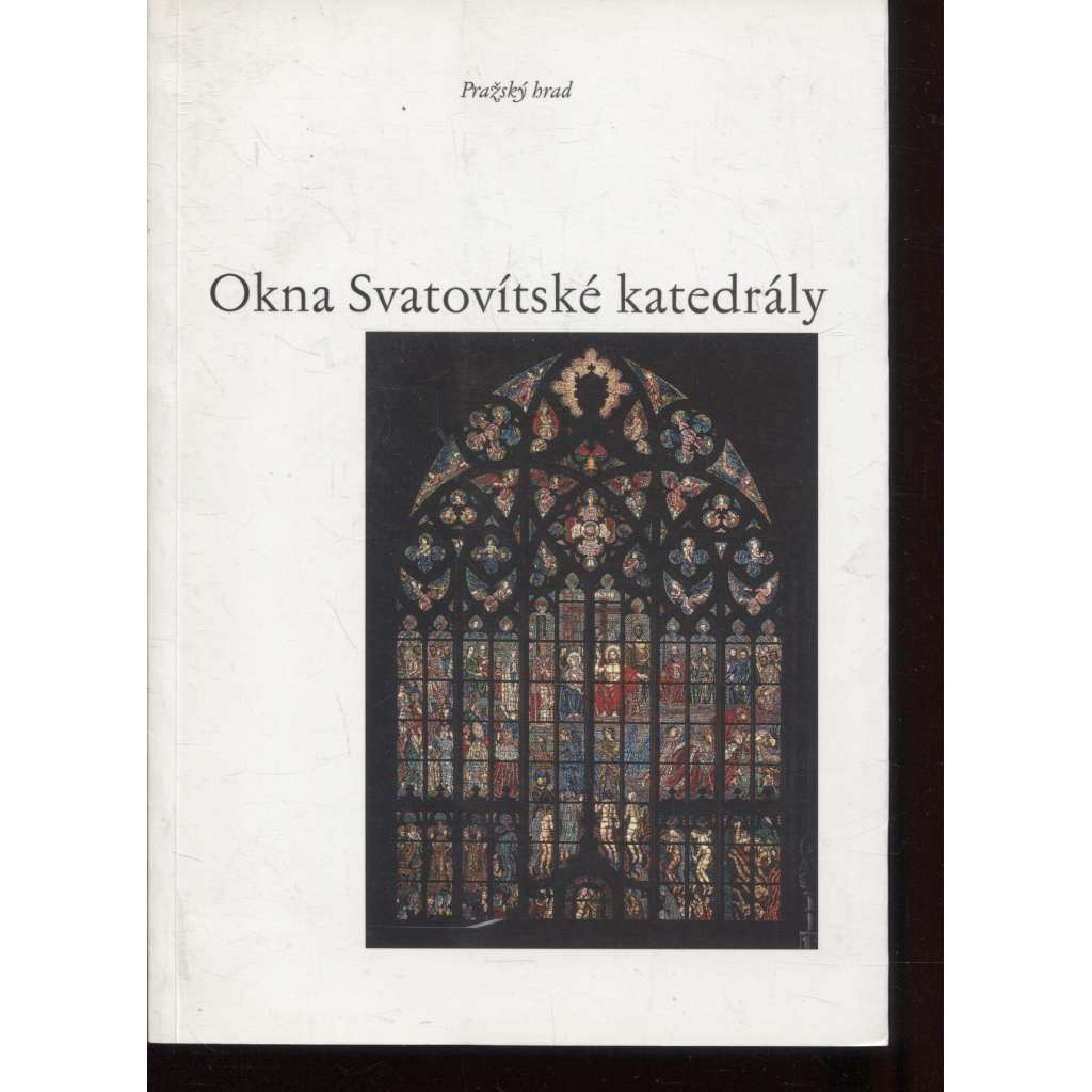 Okna Svatovítské katedrály (Pražský hrad, Praha, Svatovítská katedrála) Okna Svatovítské katedrály (Pražský hrad, Praha, Svatovítská katedrála)