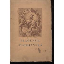 Pragensia svatojánská - sborník statí o kultuře českého baroka [Svatý Jan Nepomucký - k výročí svatořečení] 1929