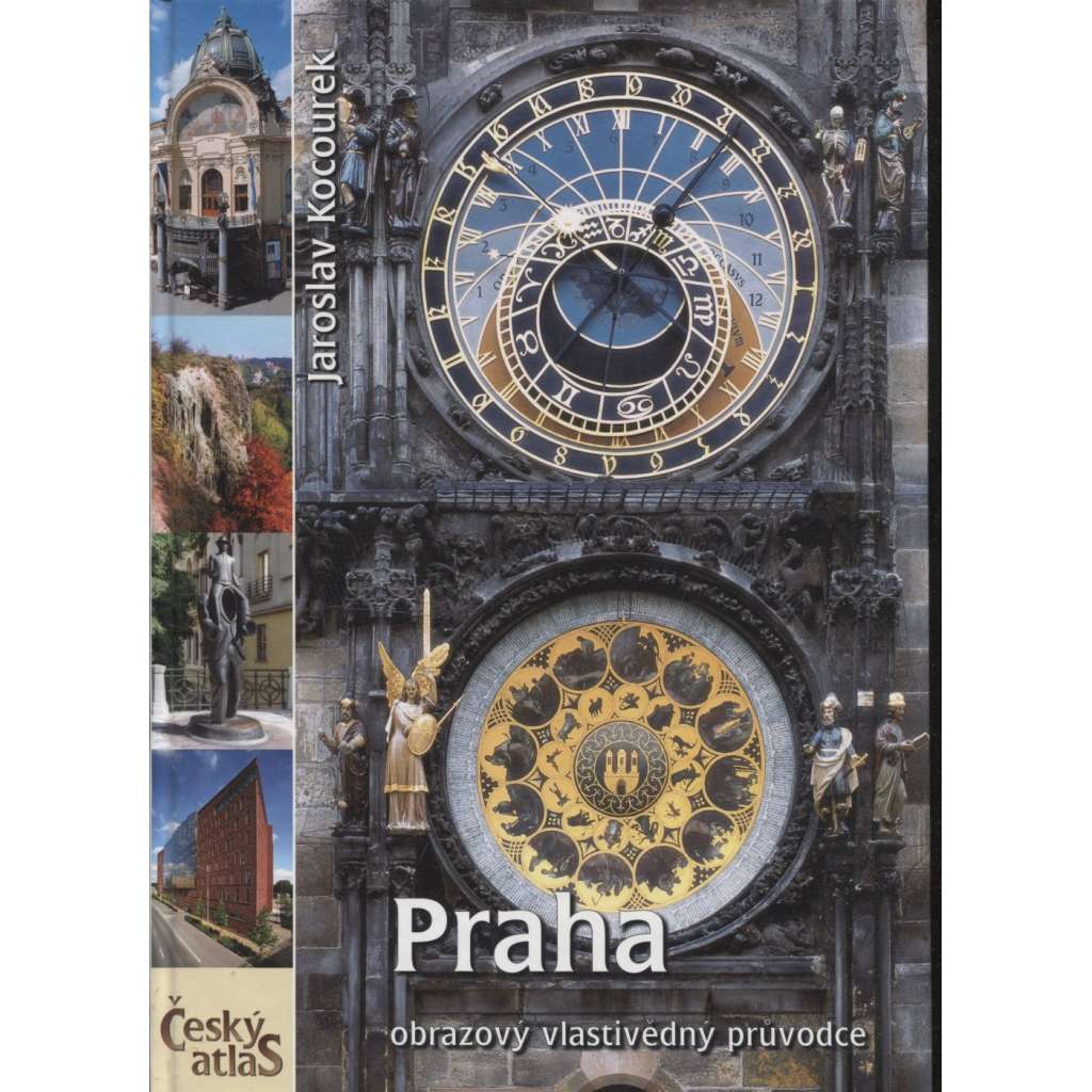 Praha - Obrazový vlastivědný průvodce (série: Český atlas)