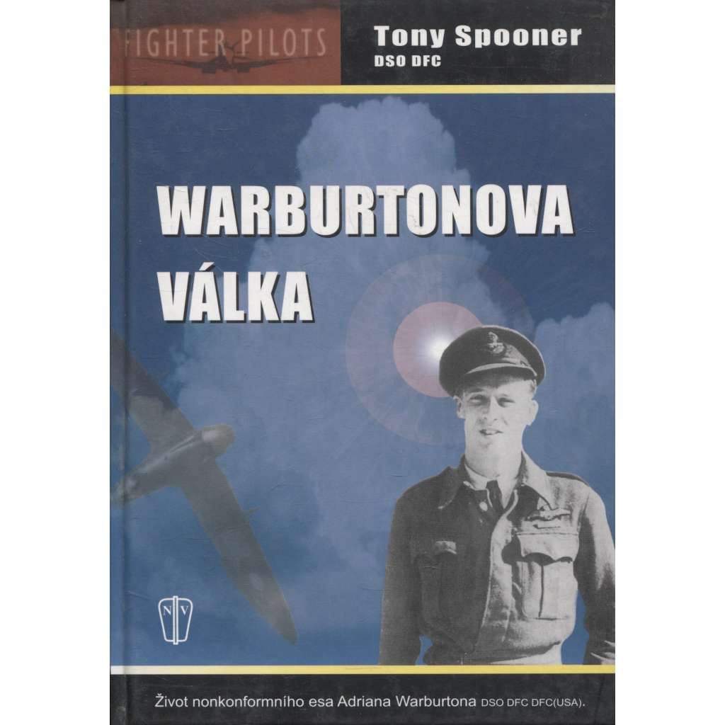Warburtonova válka [pilot RAF, britské letectvo, druhá světová válka ve středomoří, na Maltě]