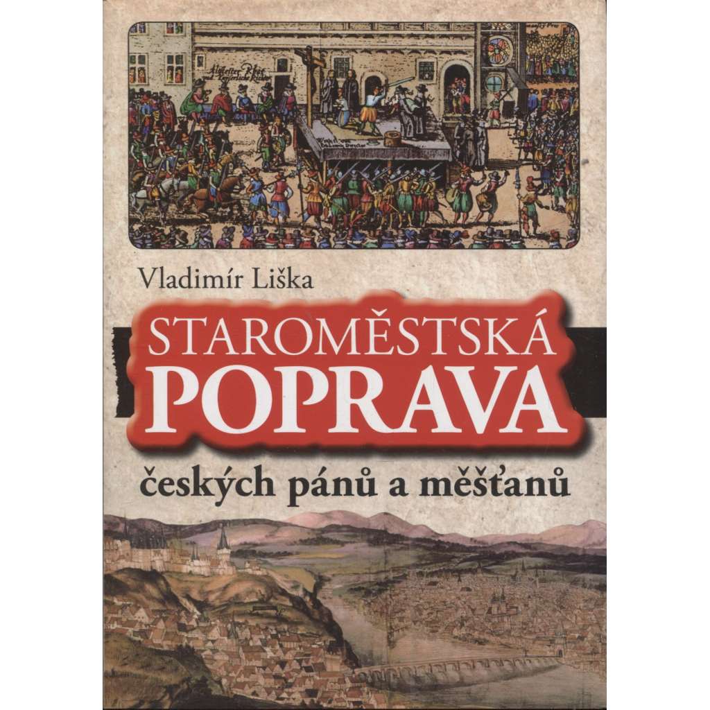 Staroměstská poprava českých pánů a měšťanů