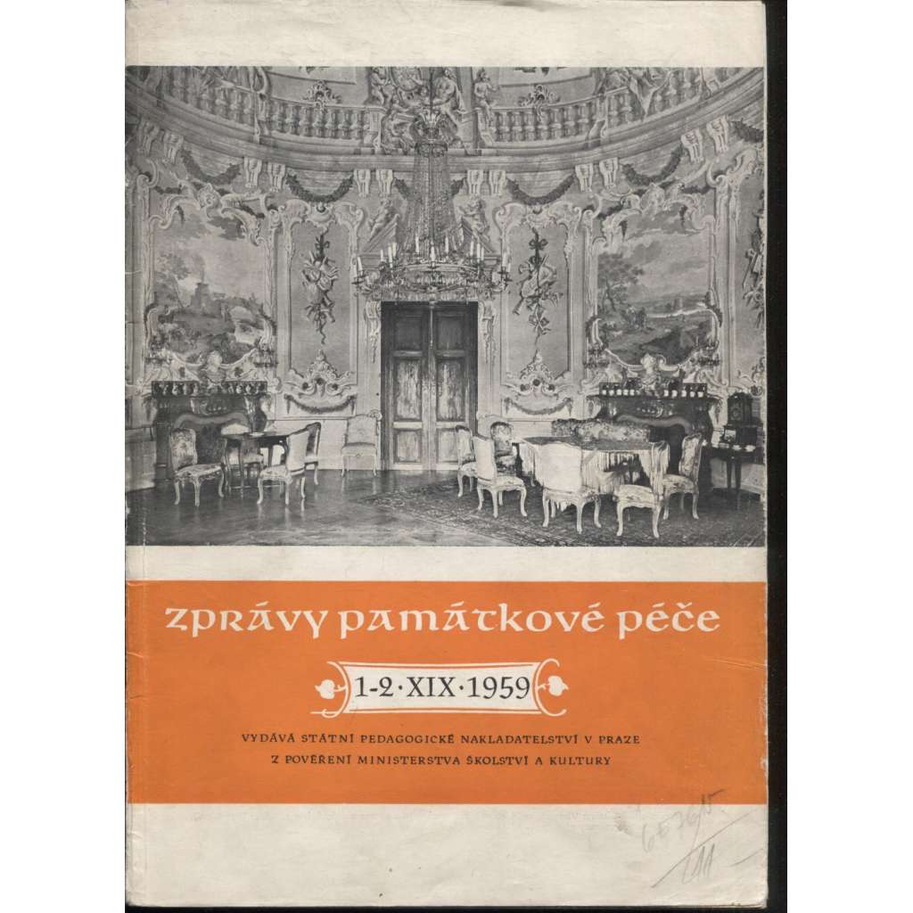 Zprávy památkové péče, ročník XIX. /1959, čísla 1.-6. (3 svazky) - Památková péče