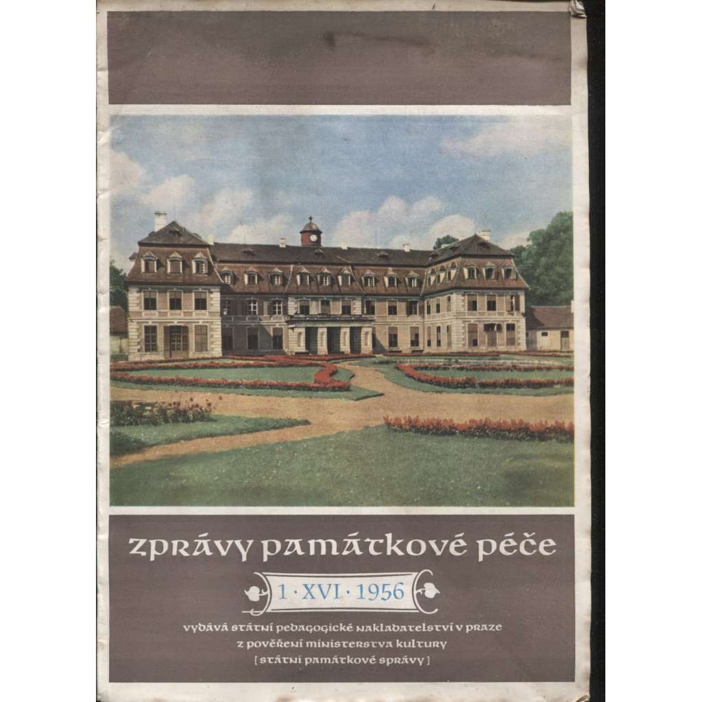 Zprávy památkové péče, ročník XVI. /1956, čísla 1.-6. (6 svazků) - Památková péče