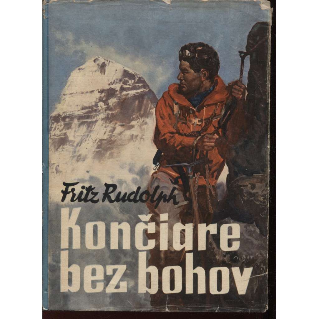 Končiare bez bohov (horolezectví, text slovensky, obálka Zdeněk Burian)