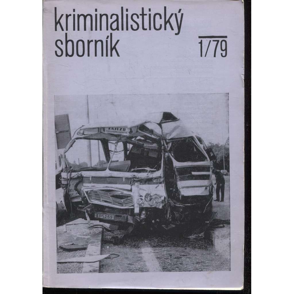Kriminalistický sborník, ročník XXIII., čísla 1.-12./1979 (sešity) - Časopis