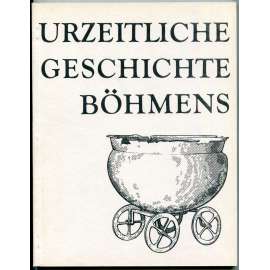 Urzeitliche Geschichte Böhmens [německojazyčné shrnutí a popisky k obrázkům ke knize "Pravěké dějiny Čech"; archeologie, pravěk]