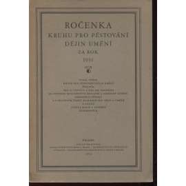 Ročenka Kruhu pro pěstování dějin umění za rok 1931