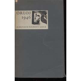 Orloj 1946. Literární a umělecký almanach Pourovy edice na rok 1946 (uvnitř 7x vigneta Josef Váchal)