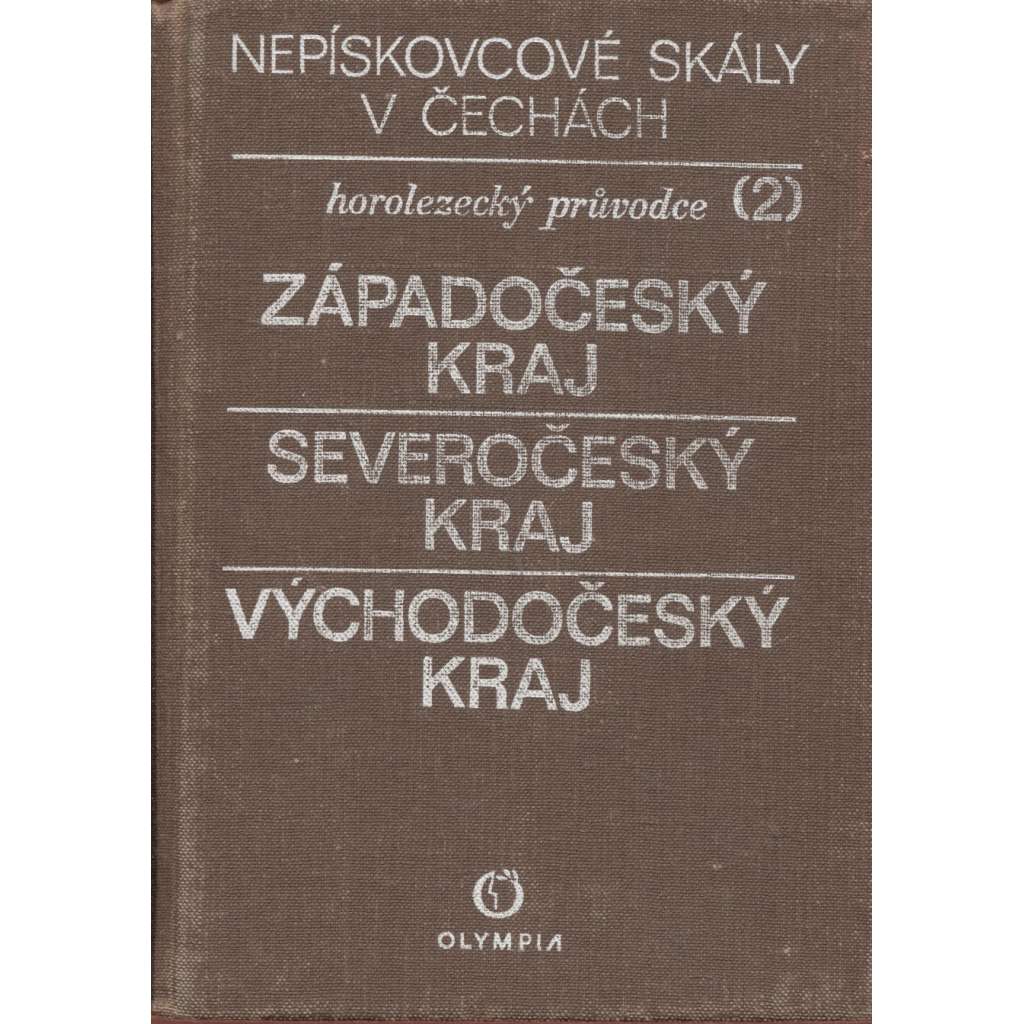 Nepískovcové skály v Čechách, 2. díl (pošk.) - Západočeský kraj. Severočeský kraj. Východočeský kraj