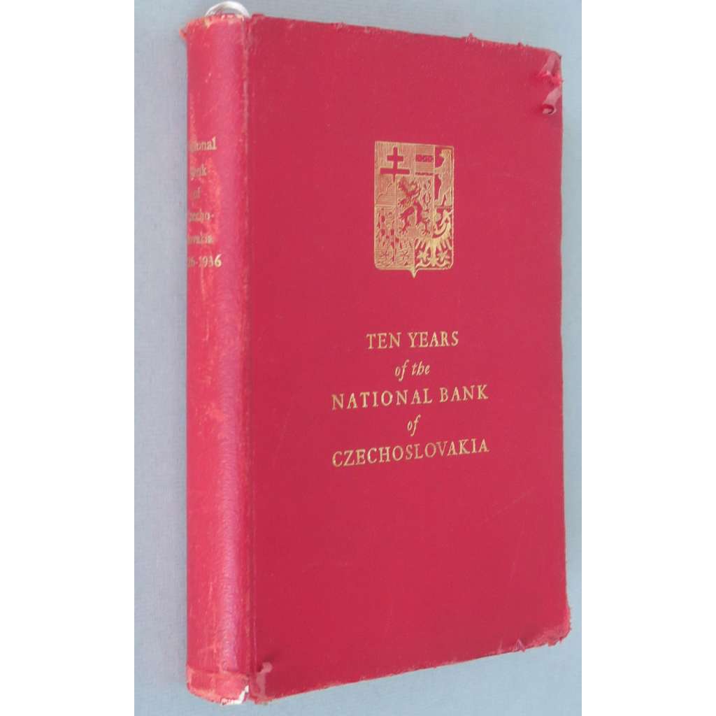 Ten Years of the National Bank of Czechoslovakia [Deset let Národní banky československé, 1937; banka československá]