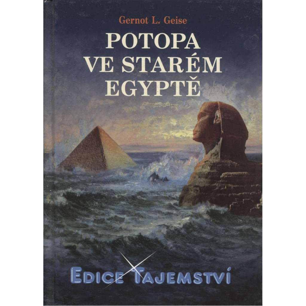 Potopa ve starém Egyptě (Egypt) - edice Tajemství