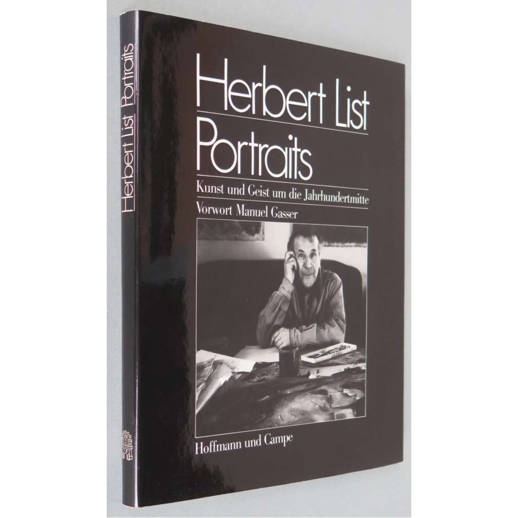 Herbert List Portraits. Kunst und Geist um die Jahrhundertmitte [umění; fotografie; portréty; umělci; spisovatelé]