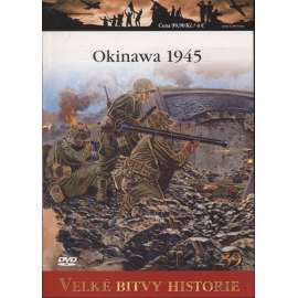 Okinawa 1945 - Poslední bitva (Velké bitvy historie) - DVD chybí