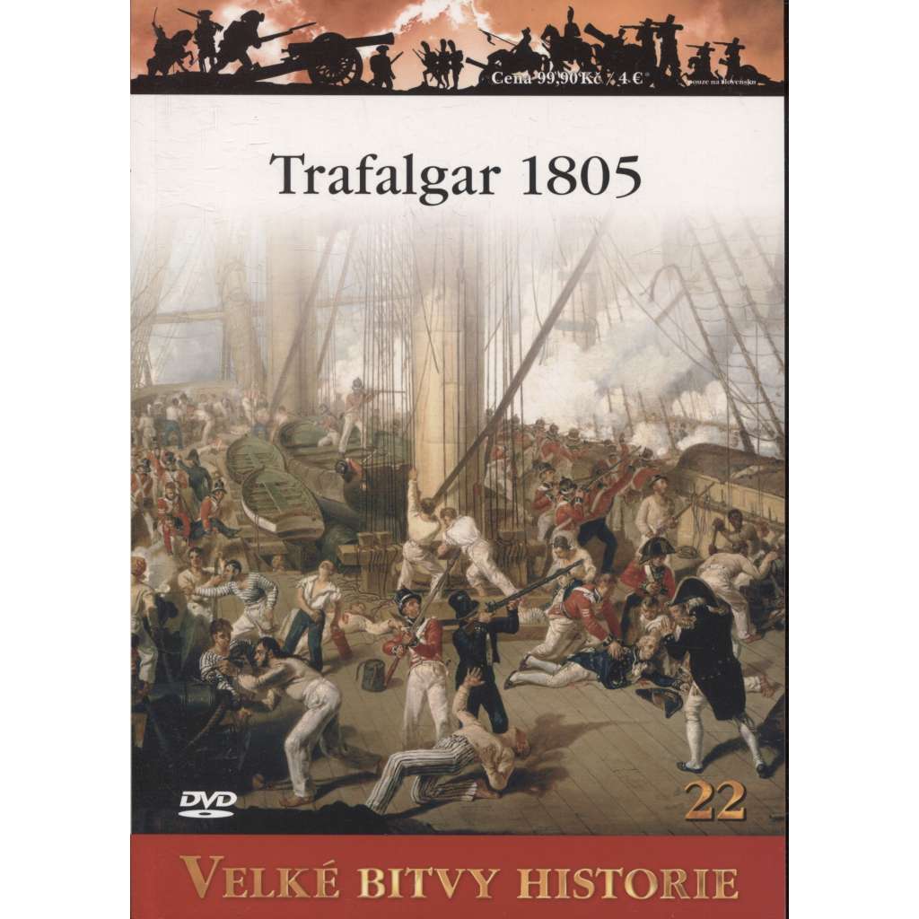 Trafalgar 1805 - Nelsonovo vrcholné vítězství (Velké bitvy historie) - DVD chybí