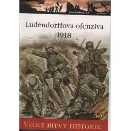 Ludendorffova ofenzíva 1918 (Velké bitvy historie) - DVD chybí