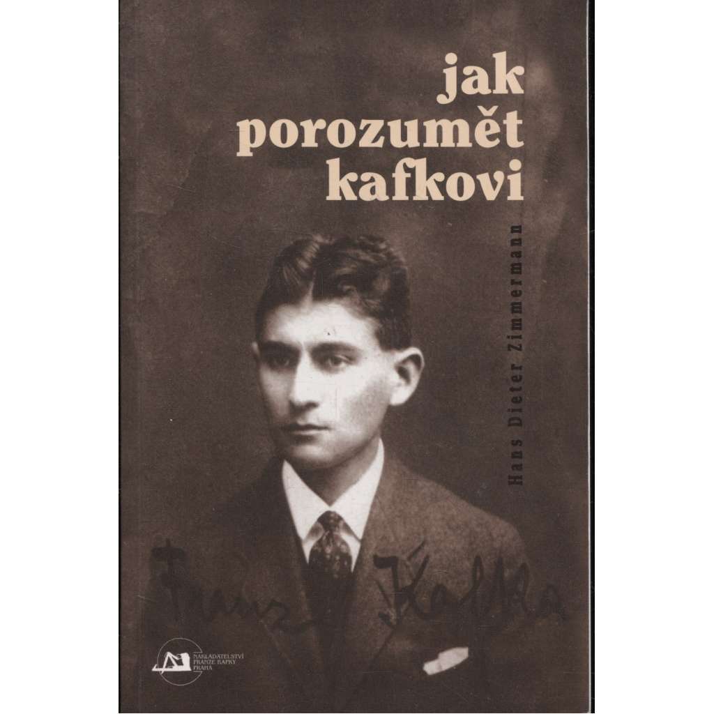 Jak porozumět Kafkovi [Franz Kafka]
