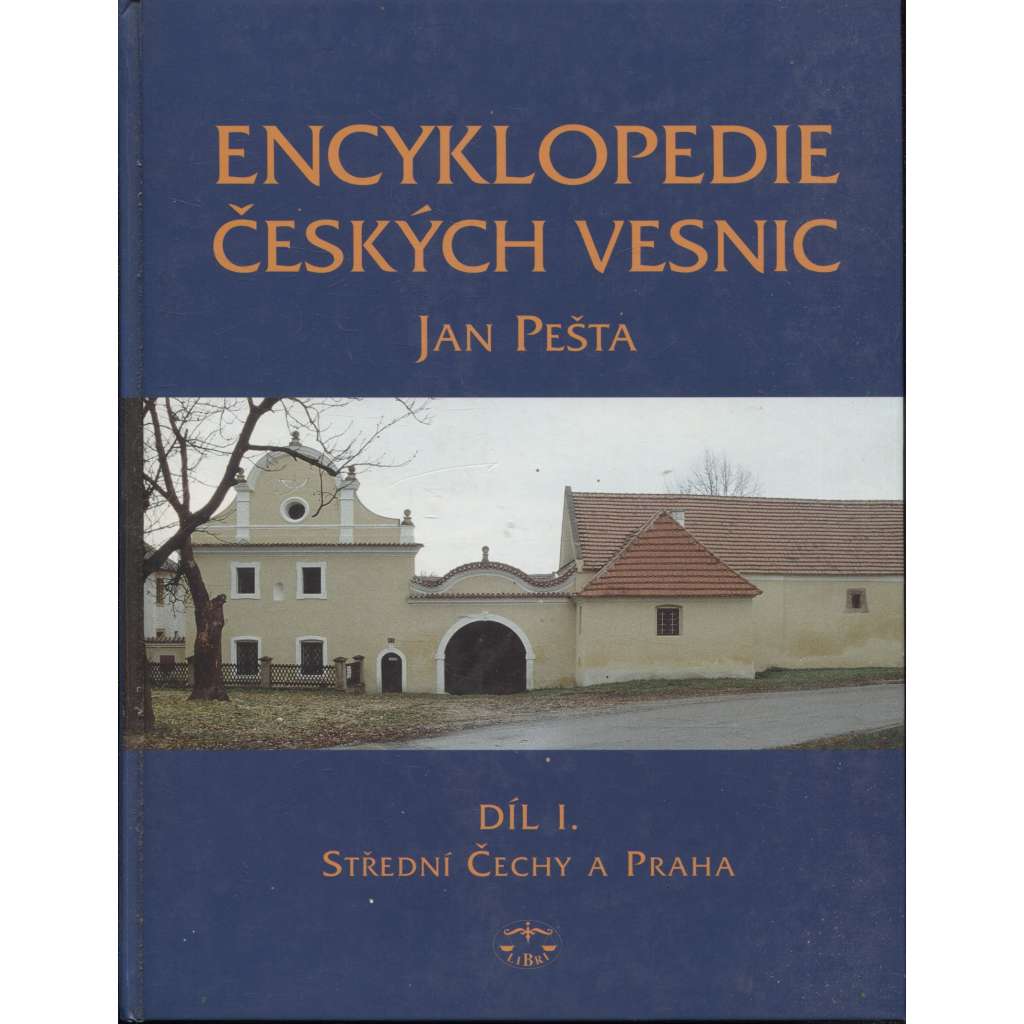 Encyklopedie českých vesnic I. - Střední Čechy a Praha