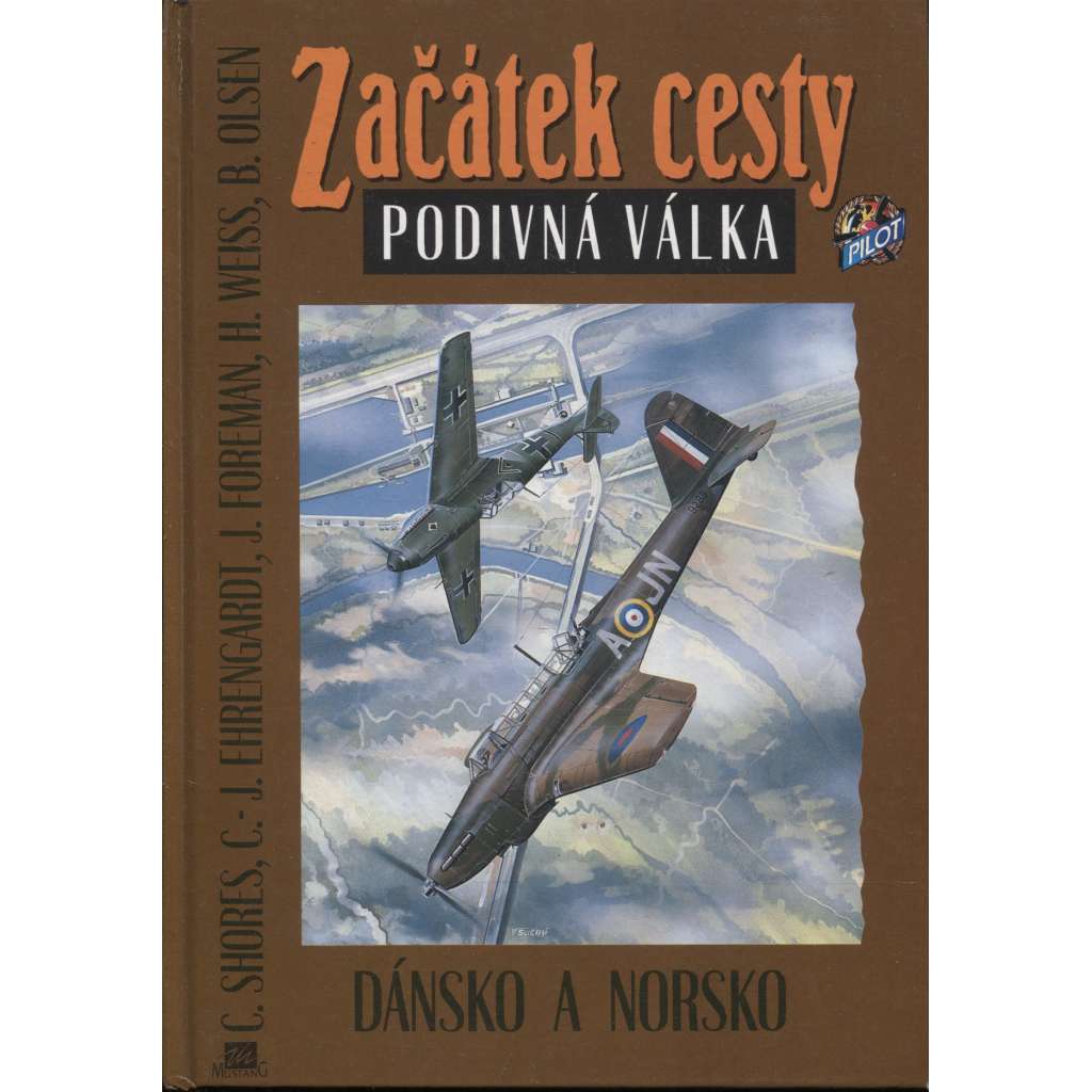 Začátek cesty. Podivná válka (2. světová válka, letecká válka o Norsko a Dánsko, letectví, letadla 1940, Německo)